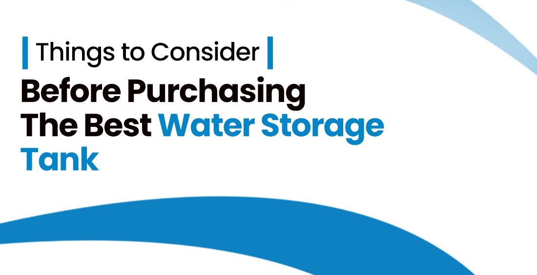 5 Things to Consider Before Purchas​ing the Be⁠st Water Storage Tank